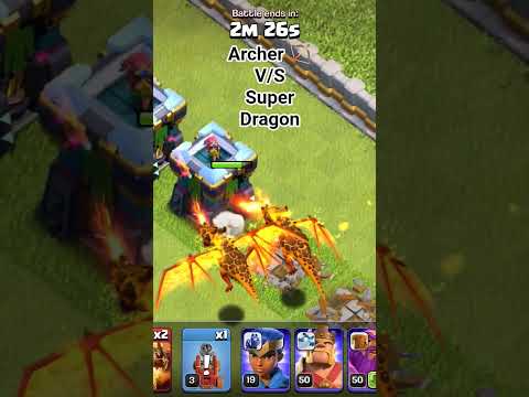 #coc #gamer #archer V/S super dragon 🐲#subscribe #viral #shorts #best #gameplay #trend #trending