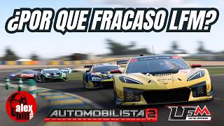 ¿Por Qué Fracasó LFM en Automobilista 2? La Historia Completa