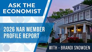 Ask the Economist: Key Takeaways From the 2026 Member Profile Report