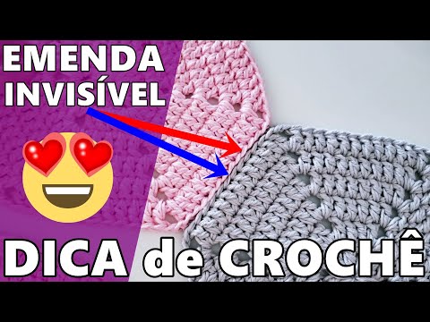 Como fazer a EMENDA INVISÍVEL no CROCHÊ - Crochê passo a passo