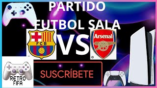 PARTIDO FUTBOL SALA - [FC BARCELONA VS ARSENAL] 14/09/2026 (VOLTA PS5) ⚽⚽⚽ 🥅🥅🥅