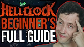 Hell Clock - The Ultimate Beginner's Guide