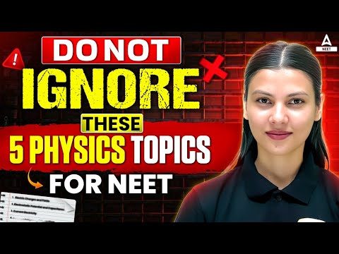 Do Not Ignore These 5 Physics Topics!! Important chapters for NEET 2025💪 Tamanna Chaudhary