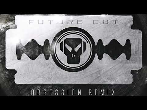 Future Cut & Jenna G - Obsession (Ulterior Motive Remix)