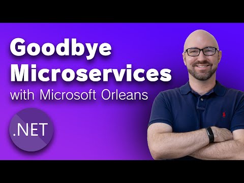 How Microsoft Orleans can save .NET Developers from microservices