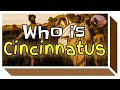 Cincinnatus: A Model of Leadership and Civic Virtue