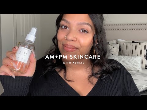Morning and Nighttime Skin Care Routine