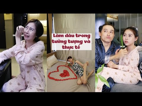 Làm Dâu Trong Tưởng Tượng Và Thực Tế Khác Nhau Ra Sao !!!