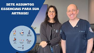SETE ASSUNTOS ESSENCIAIS PARA SUA ARTROSE!