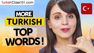 More Top Turkish Words to Add to Your Vocabulary!