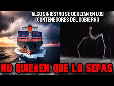 Trabajo Transportando Contenedores Del Gobierno Con Monstruos Adentro, Nadie Lo Sabe - Creepypasta