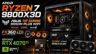 AMD Ryzen 7 9800X3D ASUS TUF GAMING B850M PLUS WIFI FX360 LCD RTX4070Ti Gaming PC Build