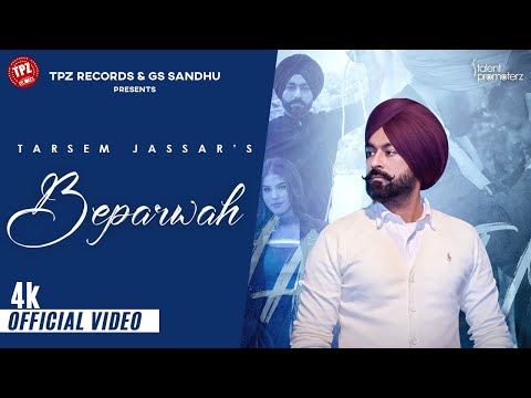 Beparwah (Official Video) Tarsem Jassar | 👍 2023 | 👍