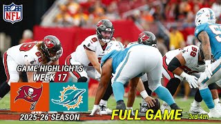 Miami Dolphins Vs Tampa Bay Buccaneers WEEK 17 FULL GAME 3rd-4th |  NFL Highlights | NFL Today