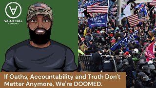 If Oaths, Accountability and the Truth Don't Matter Anymore, we're DOOMED.