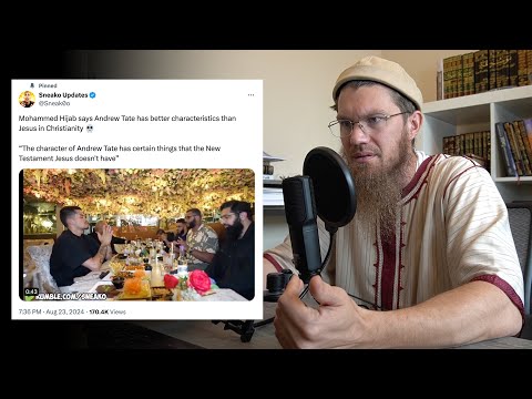 Mohammed Hijab compares Jesus and Andrew Tate?