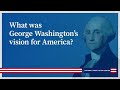 George Washington and the Formation of the United States