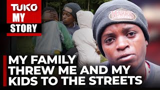 My dad, my husband and my in-laws abandoned me at my lowest |Tuko TV