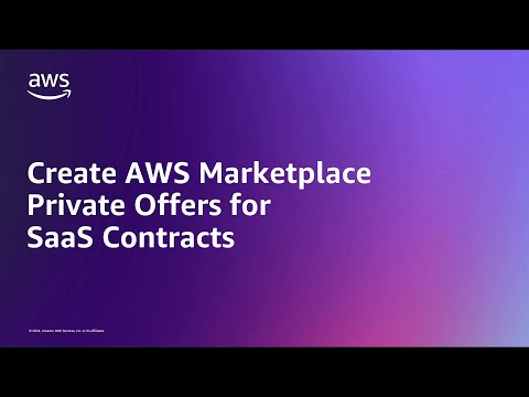 Create AWS Marketplace Private Offers for SaaS Contracts | Amazon Web Services