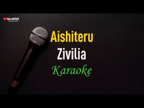 Zivilia - Aishiteru (Karaoke)