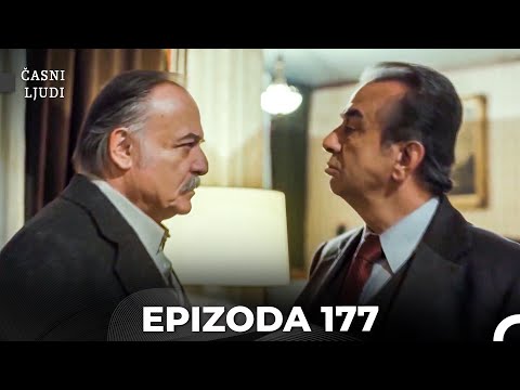 Časni ljudi - Epizoda 177 (Hrvatski)