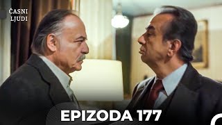 Časni ljudi - Epizoda 177 (Hrvatski)