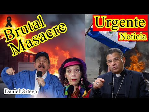 TERRIBLE Noticia. ESTE BRUTAL MASACRE ESTA DANDO LA VUELTA AL MUNDO. Daniel Ortega NO TIENE PIEDAD