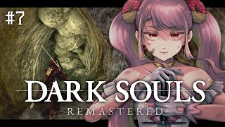 【DARK SOULS REMASTERED】脳筋アイドル、初めてのダクソ #7【字井ヨグ/Azai Yogu】
