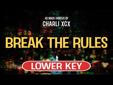 Break the Rules (Karaoke Lower Key) – Charli XCX