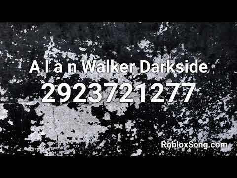 Id Code For Darkside 07 2021 - alan walker roblox id