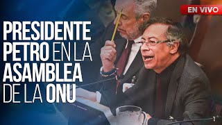 Presidente Gustavo Petro habla en la Asamblea General de la ONU