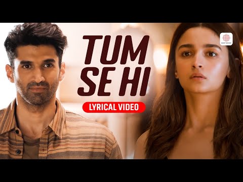 Tum Se Hi - Lyrical Video | Ankit Tiwari | Alia Bhatt | Adity Roy Kapoor | Sanjay Dutt | Sadak 2