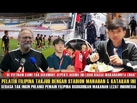 🔴DUSUGUHKAN MAKANAN TERLEZAT DI INDONESIA~Pemain Filipina Ketagihan~Pelatih Filipina Takjub & Betah!