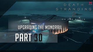 Death Stranding 2: On The Beach 100% S-Rank (Brutal) Walkthrough 30 Upgrading the Monorail