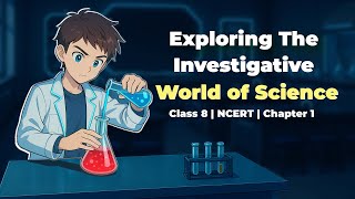 Exploring The Investigative World of Science by BKP | Class 8 NCERT curiosity chapter 1 | in Hindi