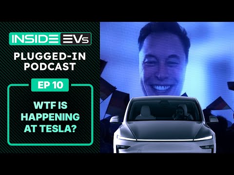 WTF Is Happening At Tesla? + Revel CEO On Charging In NYC - InsideEVs Podcast Ep 10