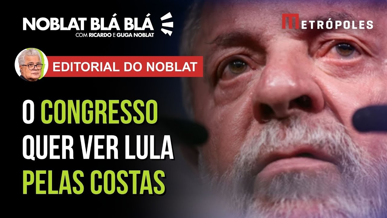 Congresso não quer papo com governo Lula e tensão entre Poderes cresce | Editorial do Noblat