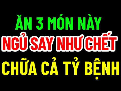 BÁC SĨ MÁCH 3 LOẠI QUẢ RẺ TIỀN  ĂN VÀO NGỦ SAY ĐẾN SÁNG TĂNG TUỔI THỌ