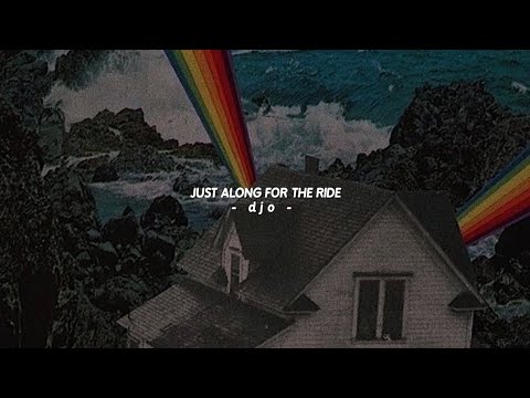 Djo - Just Along For The Ride (Lyrics)