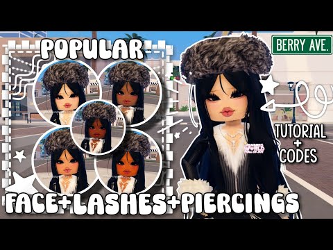 **NEW** POPULAR FACE + LASHES + PIERCINGS TUTORIAL & CODES FOR BERRY AVENUE & OTHER ROBLOX GAMES 🔥😍