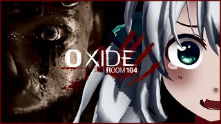 【Oxide Room 104】抜け出せない死のループから生きて出る！！