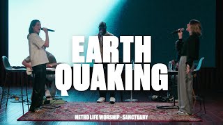 Earth Quaking | Steph Alessi Muiña & Metro Life Worship | Sanctuary
