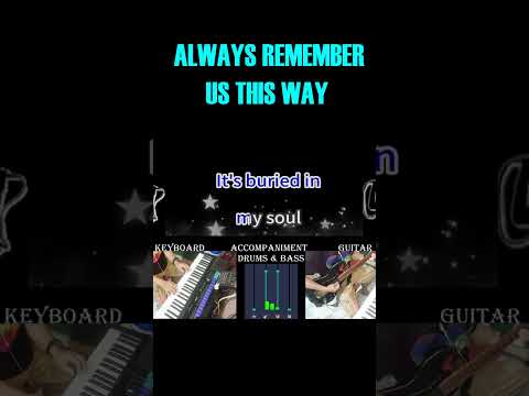 Always Remember Us This Way Karaoke Version by Lady Gaga Karaoke Cover