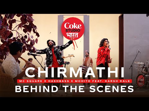 Coke Studio Bharat | Chirmathi | Behind The Scenes