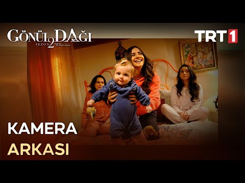 Kamera Arkası - Gönül Dağı