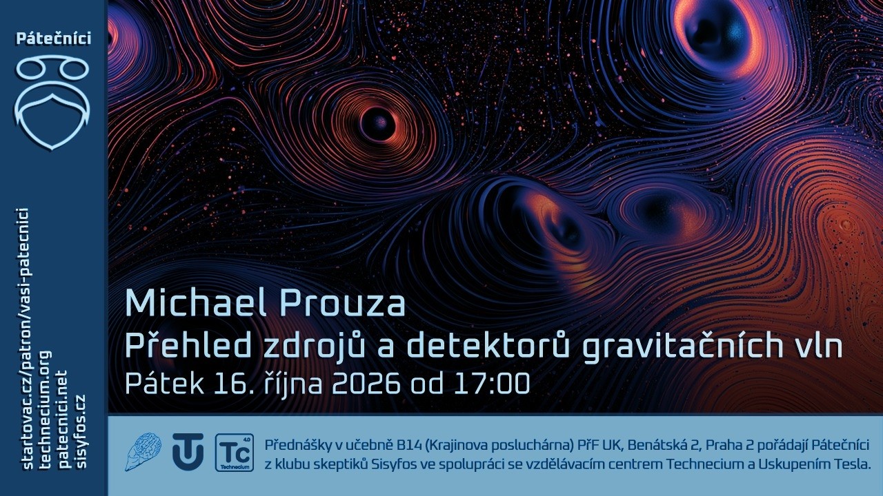 16. října 2026: Michael Prouza – Michael Prouza: Přehled zdrojů a detektorů gravitačních vln