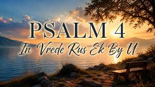 Psalm 4 - In Vrede Rus Ek By U