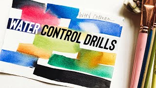 Water Control Drills for Watercolor Beginners!!