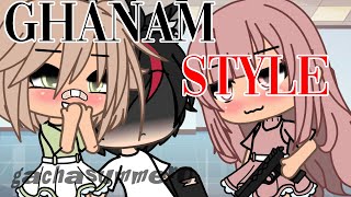 ~ ✨Ghanam style✨.. || Meme || Gacha life || TikTok //  [ Original idea]💕💞💓💐🌸