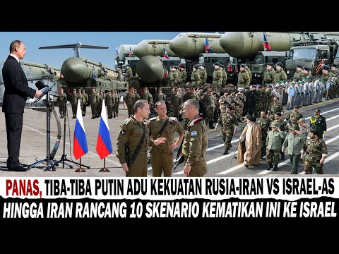 10 Skenario Serangan Iran Jika Di Serang Israel hingga Adu Kekuatan Militer Iran-Rusia vs Israel-AS